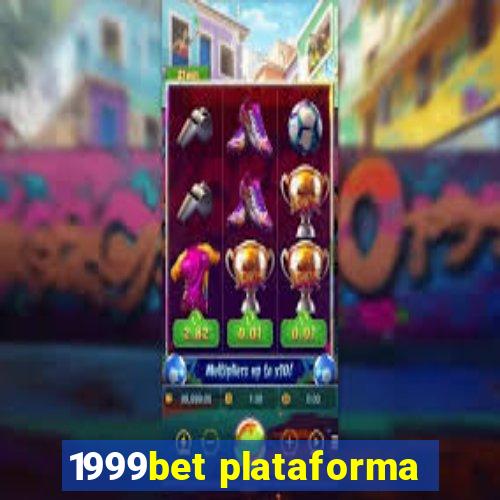 1999bet plataforma